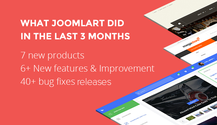 Recap of what JoomlArt has been doing lately &